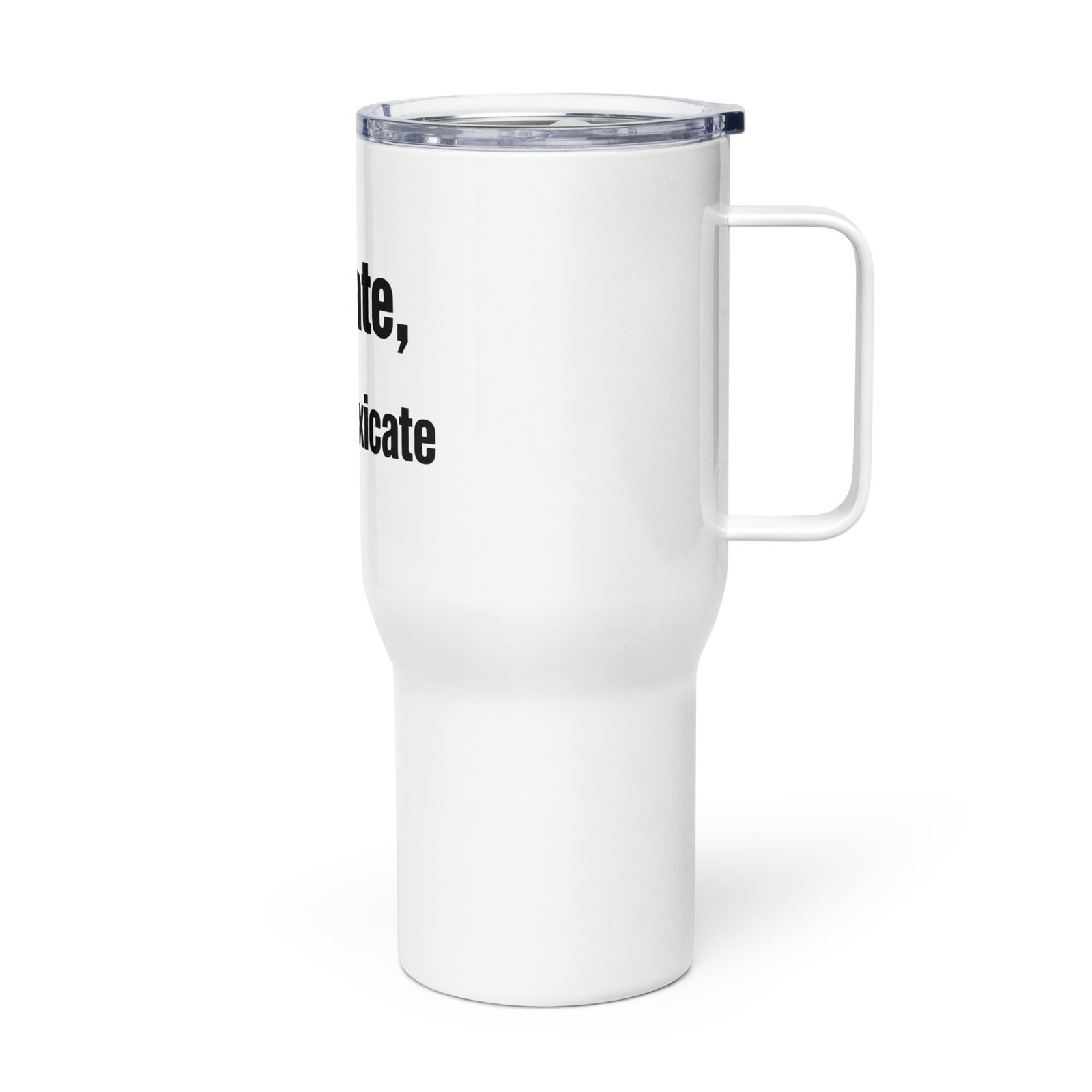 The "Hydrate Then Intoxicate" Insulated Stanley Style Tumbler w/ Straw & Handle - Image 3