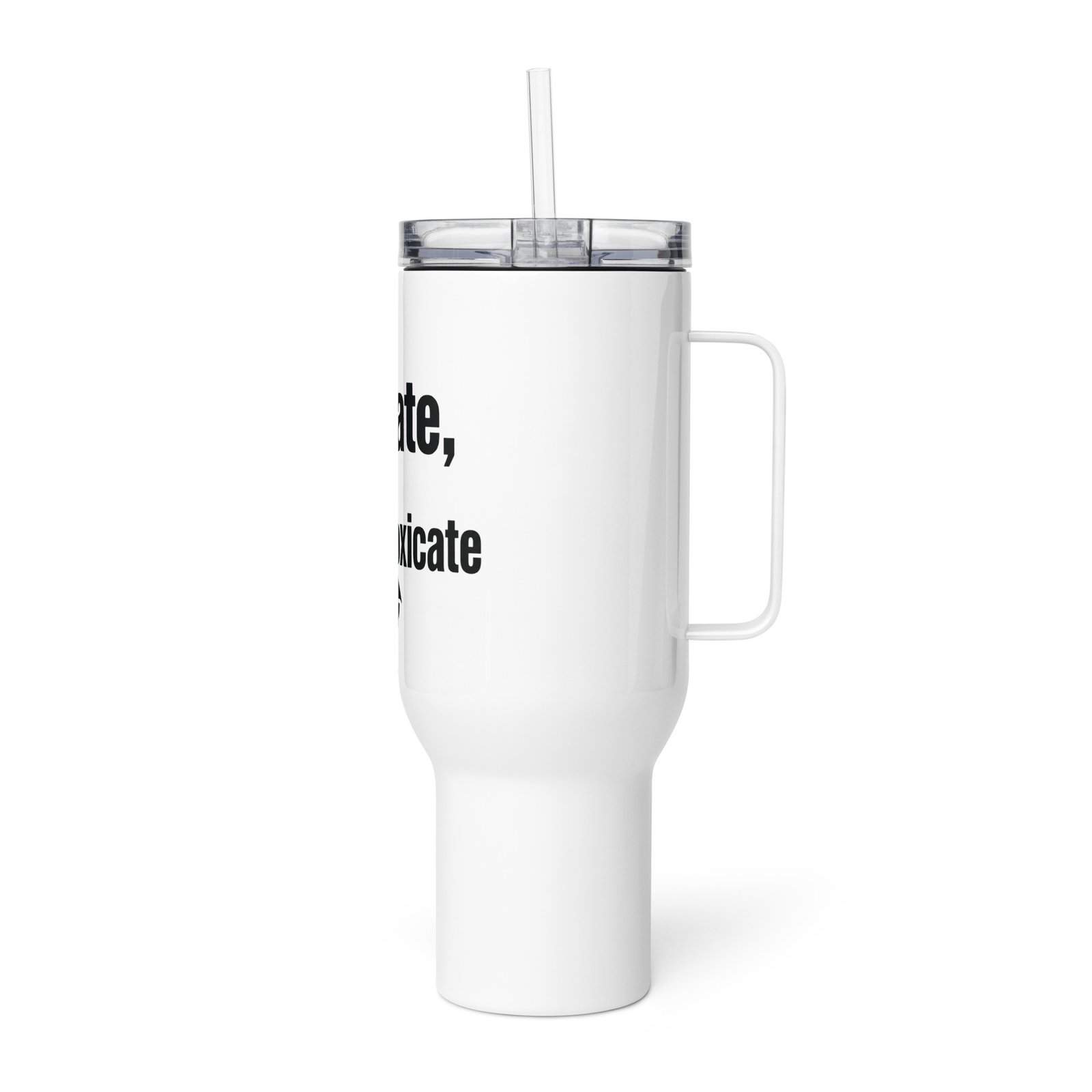 The "Hydrate Then Intoxicate" Insulated Stanley Style Tumbler w/ Straw & Handle - Image 5