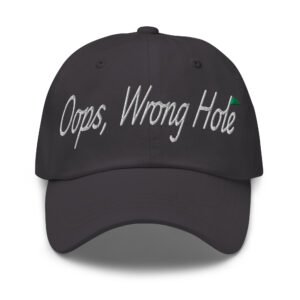 Oops, Wrong Hole Golf Hat