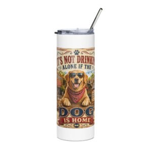 Vintage backyard bar tumbler design with a golden retriever in sunglasses and a red bandana under the words It's Not Drinking Alone If The Dog Is Home