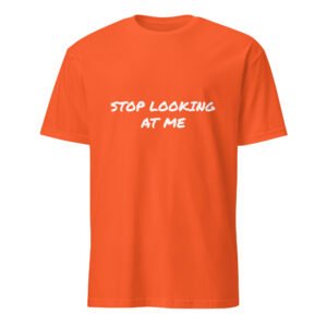 Stop Looking At Me Softstyle T-Shirt