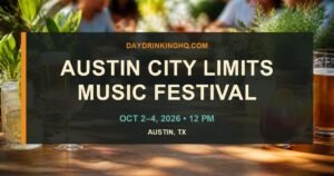 DayDrinkingHQ event card for Austin City Limits Festival 2026 Weekend One