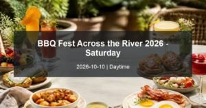 BBQ Fest Across the River 2026 - Saturday daytime event card