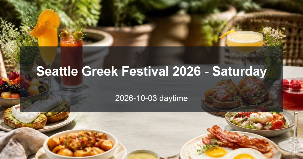 Seattle Greek Festival 2026 - Saturday daytime event card