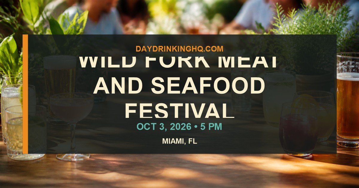 DayDrinkingHQ event card for Wild Fork Meat and Seafood Festival 2026