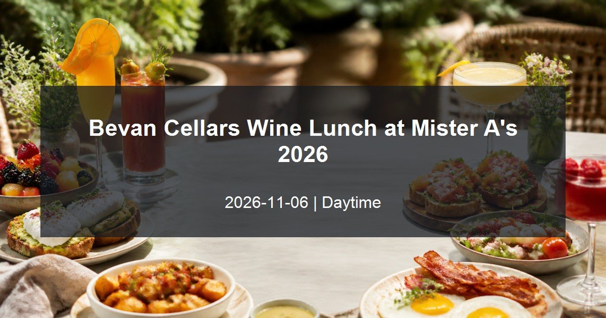 Bevan Cellars Wine Lunch at Mister A's 2026 daytime event card