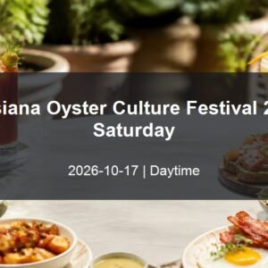 Louisiana Oyster Culture Festival 2026 - Saturday daytime event card