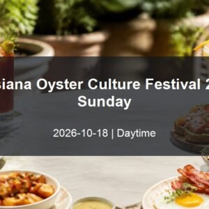 Louisiana Oyster Culture Festival 2026 - Sunday daytime event card