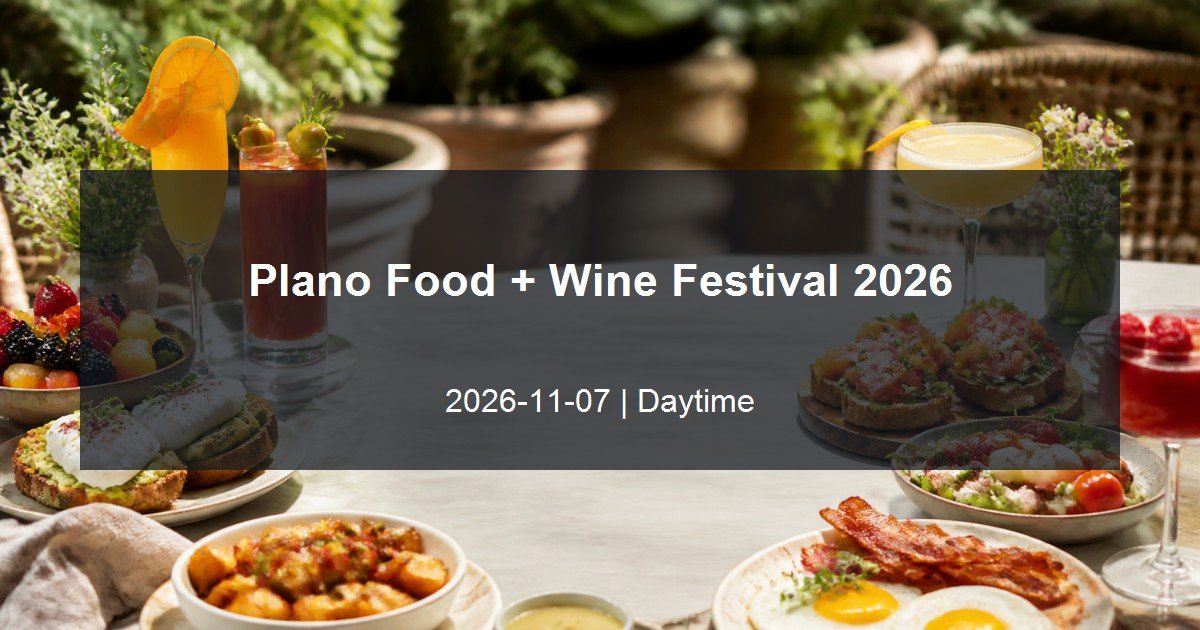 Plano Food and Wine Festival 2026 daytime event card